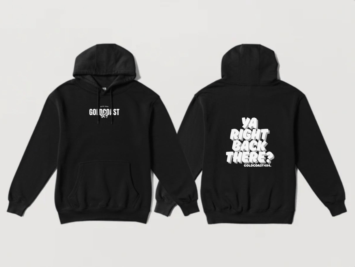 YA RIGHT BACK THERE? HOODIE